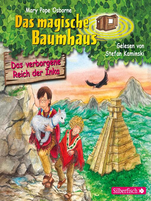 Title details for Das verborgene Reich der Inka by Das magische Baumhaus - Available